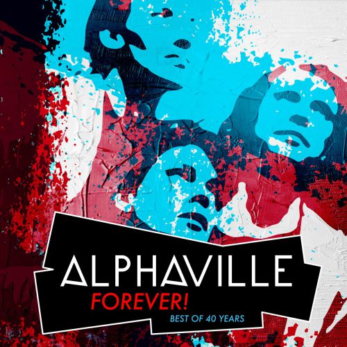 Alphaville - Forever! Best of 40 Years - Cover